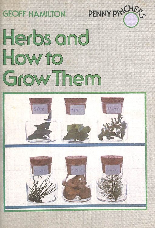 Herbs and How to Grow Them (Penny Pinchers S.)