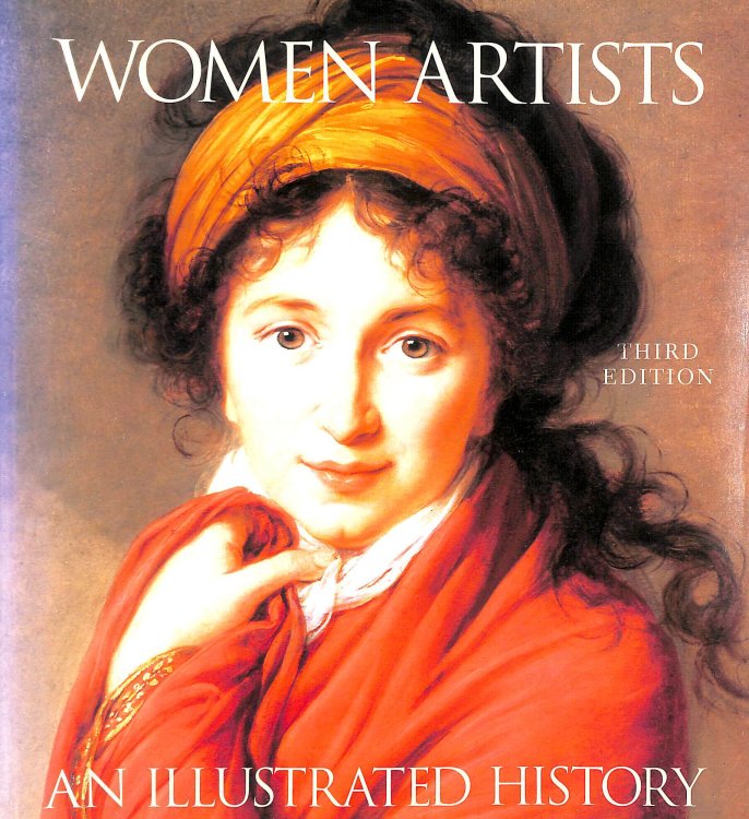Women Artists: An Illustrated History