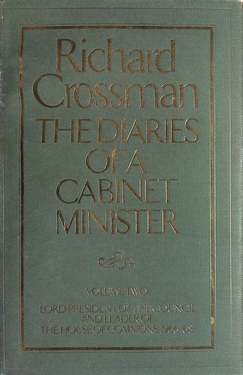 The Diaries of a Cabinet Minister Volume Two