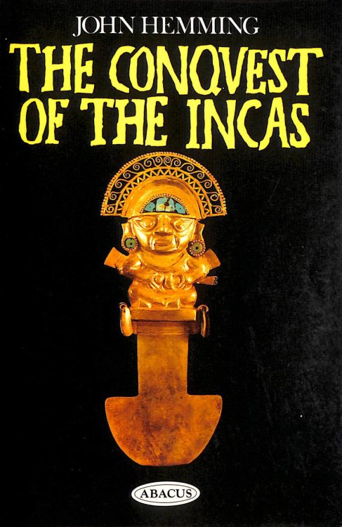 The Conquest Of The Incas