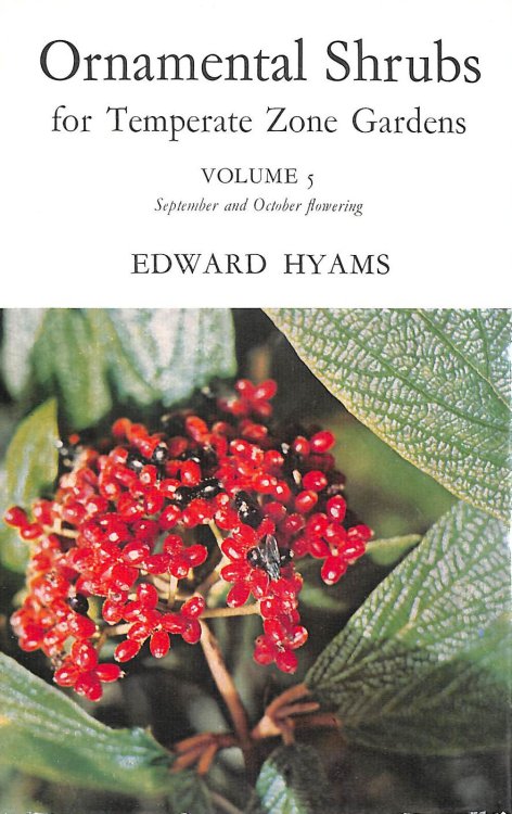 Ornamental Shrubs For Temperate Zone Gardens. Volume 5. September And October Flowering