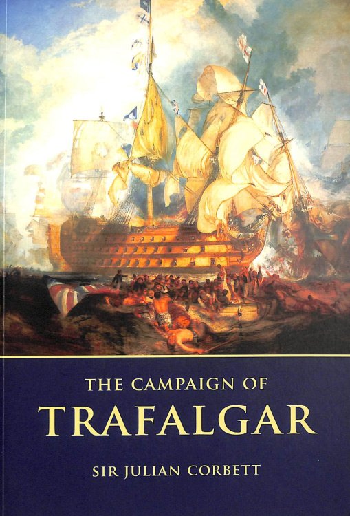 The Campaign of Trafalgar