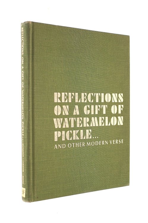Reflections on a Gift of Watermelon Pickle.And Other Modern Verse