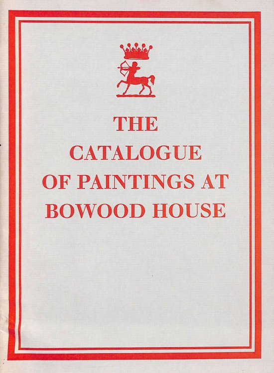 The Catalogue of Paintings at Bowood House