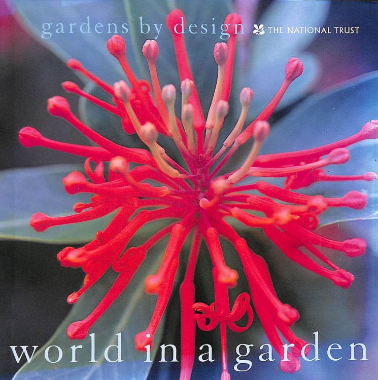 The World in a Garden: 40 of the Best Cultivated Plants from Around the Globe