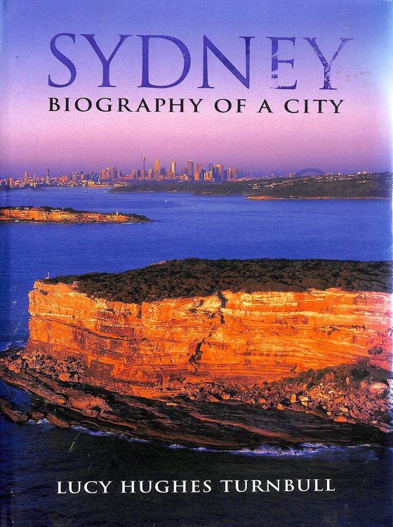 Sydney: Biography of a City