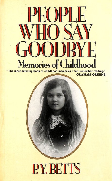 People Who Say Goodbye: Memories of Childhood