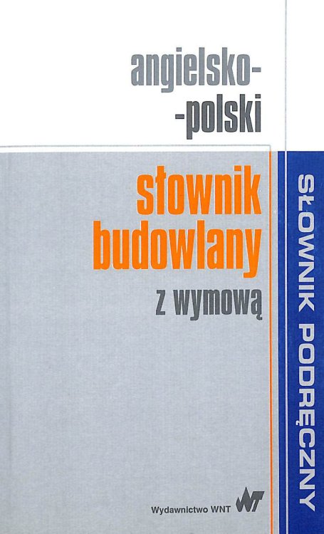 Angielsko-polski sownik budowlany z wymow (SOWNIK PODRCZNY)