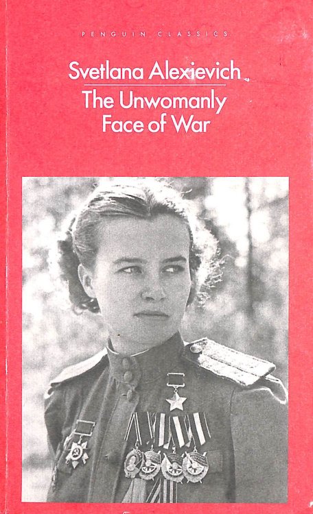 The Unwomanly Face of War