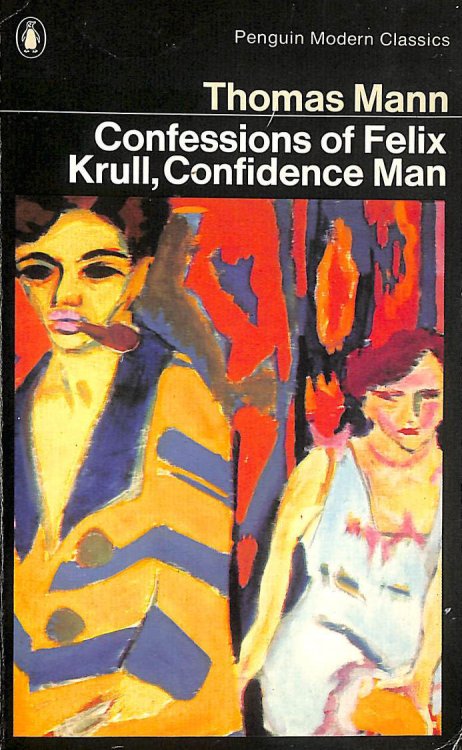 Confessions of Felix Krull, Confidence Man (Modern Classics)