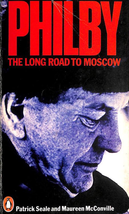 Philby: The Long Road to Moscow