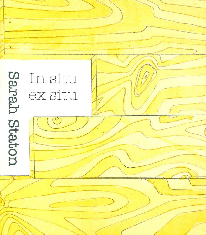 In Situ Ex Situ: Sarah Staton Mount Stuart 2007