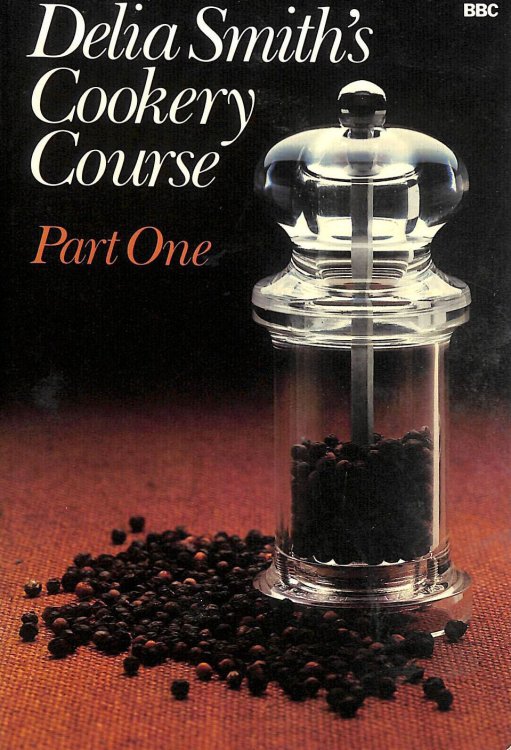 Delia Smith's Cookery Course Part One: Pt. 1