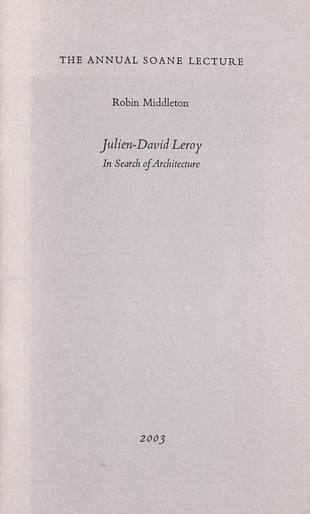 Julien-David Leroy: In Search of Architecture