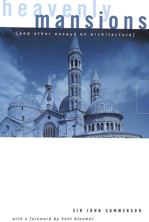 Heavenly Mansions: and Other Essays on Architecture