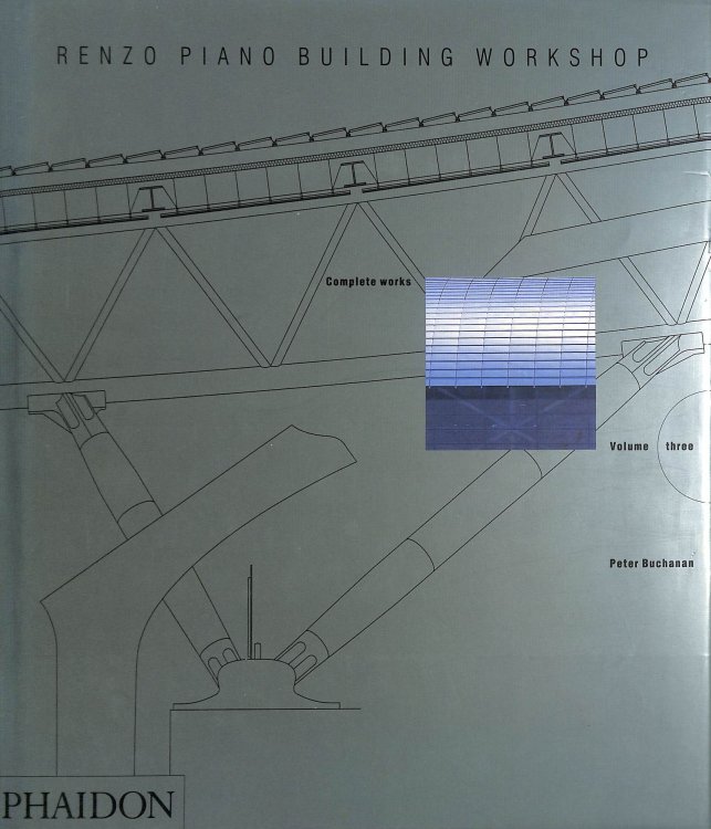 Renzo Piano Building Workshop: Complete Works : Vol 3: v.3