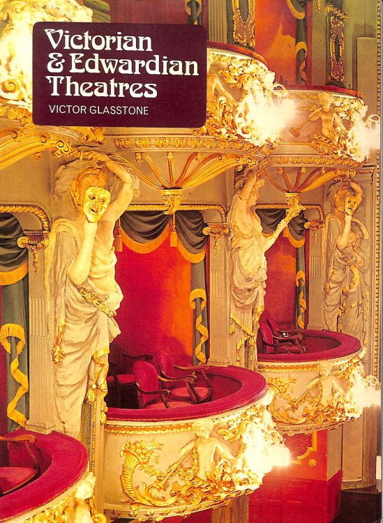 Victorian and Edwardian Theatres
