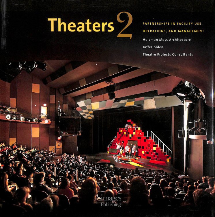 Theaters 2: Partnerships in Facility Use, Operations, and Management