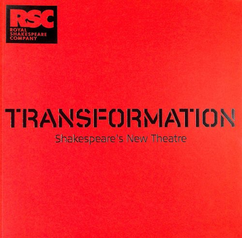 Transformation: Shakespeare's New Theatre