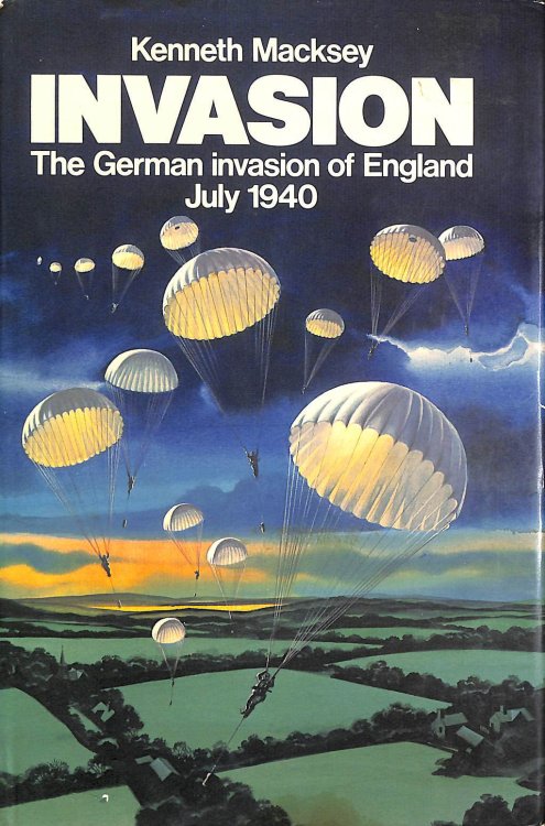 Invasion: The German Invasion Of Britain July 1940