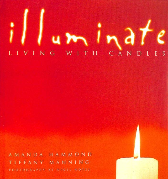 Illuminate, Living with Candles