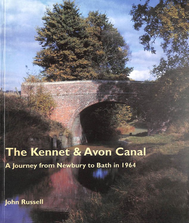 The Kennet and Avon Canal: A Journey from Newbury to Bath in 1964
