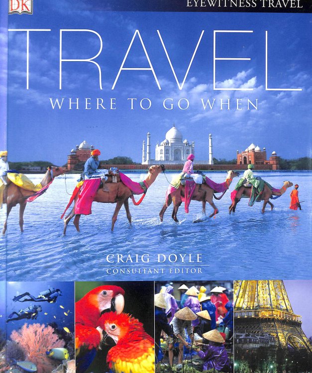 Travel: Where to Go When