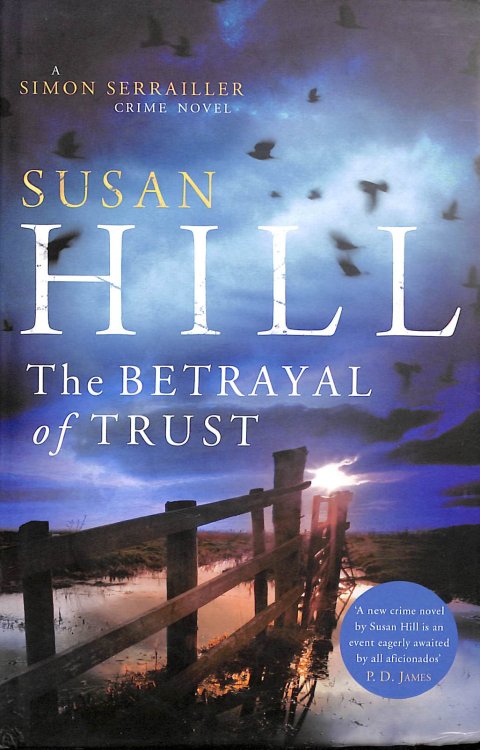 The Betrayal of Trust: Simon Serrailler Book 6