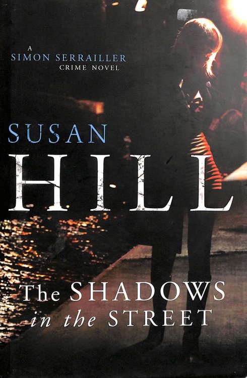 The Shadows in the Street: Simon Serrailler Book 5