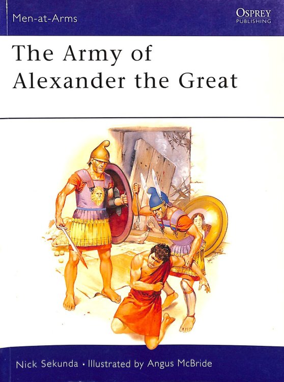 The Army of Alexander the Great: 148 (Men-at-Arms)