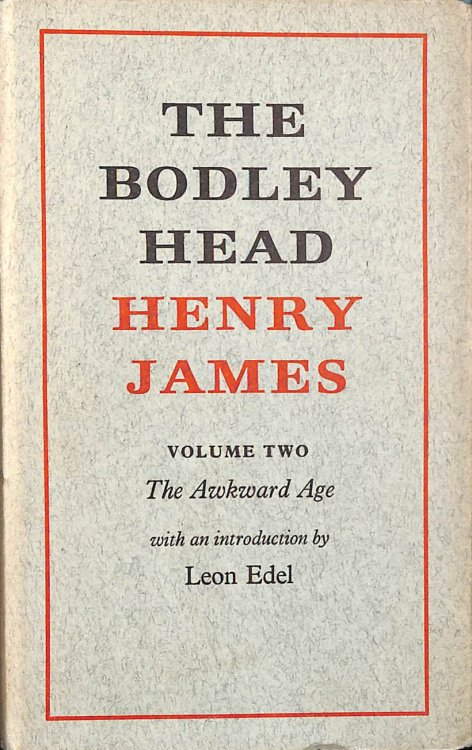 The Awkward Age (The Bodley Head: Henry James Volume II): v. 2