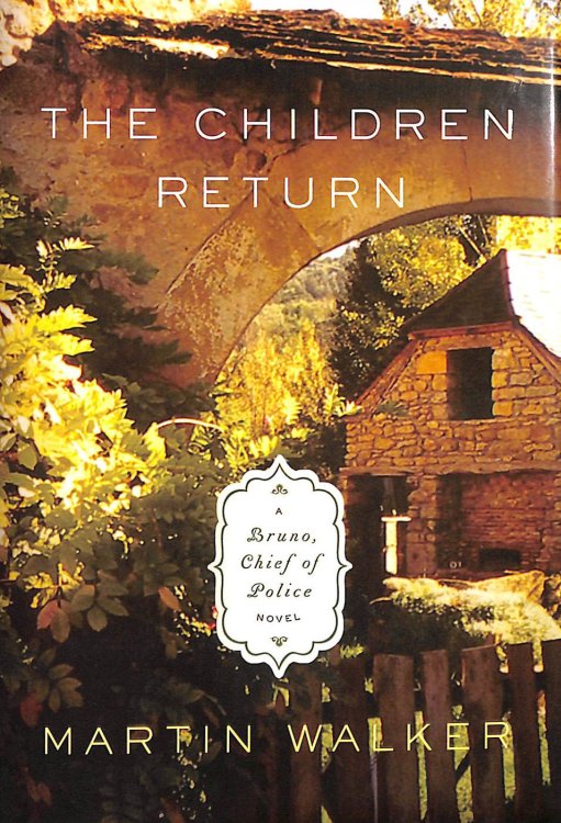 The Children Return: A Bruno, Chief of Police Novel(US Edition)(Roughcut)