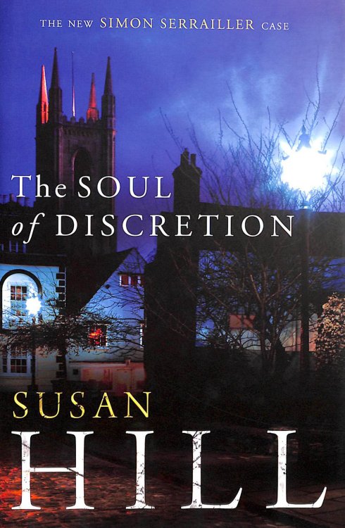 The Soul of Discretion: Simon Serrailler Book 8