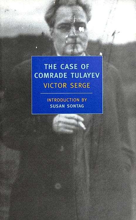 The Case Of Comrade Tulayev (New York Review Books Classics)