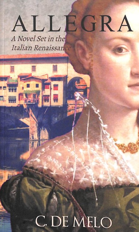 Allegra: A Novel Set in the Italian Renaissance