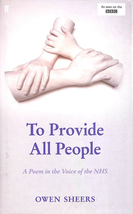 To Provide All People: A Poem in the Voice of the NHS
