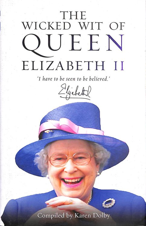 The Wicked Wit of Queen Elizabeth II