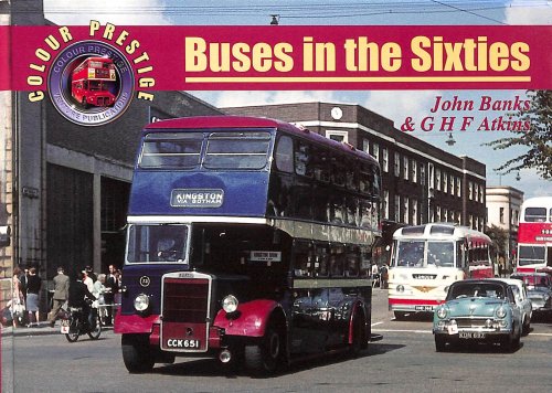Buses in the Sixties: No. 1 (Colour Prestige S.)