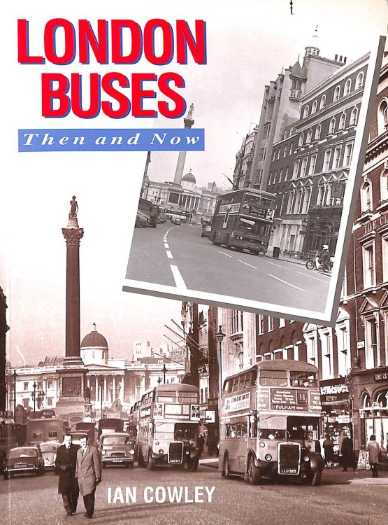 London and Its Buses Then and Now