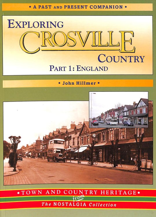 Exploring Crosville Country: Part 1: England