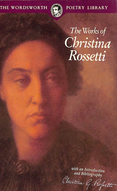 Selected Poems of Christina Rossetti (Wordsworth Poetry Library)