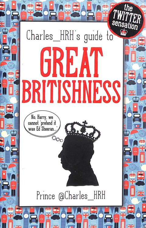 Prince CharlesHRH's guide to Great Britishness