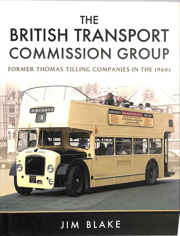 The British Transport Commission Group: Former Thomas Tilling Companies in the 1960s