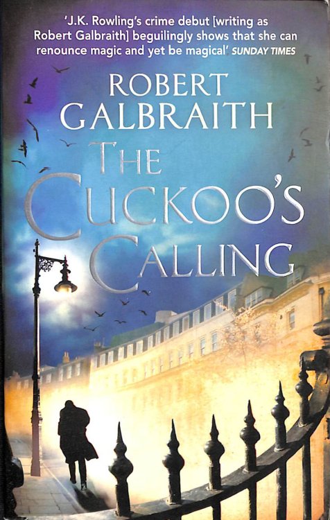 The Cuckoo's Calling: Cormoran Strike Book 1