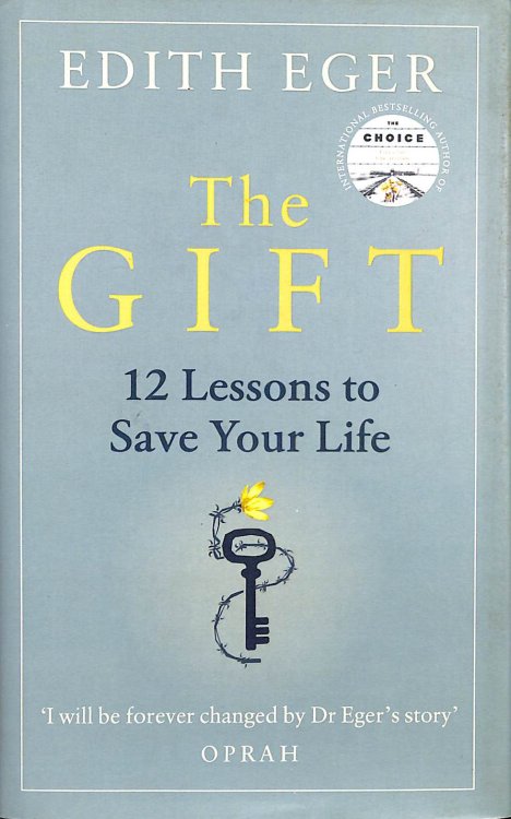 The Gift: 12 Lessons to Save Your Life