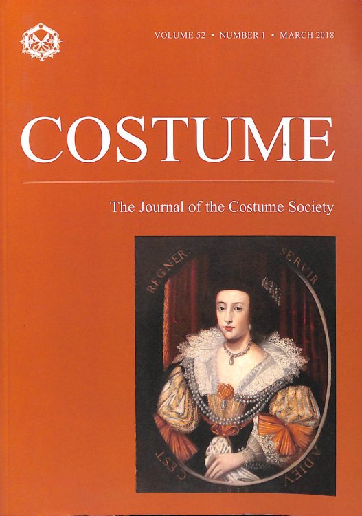 Costume The Journal of the Costume Society Volume 52, Number 1, March 2018