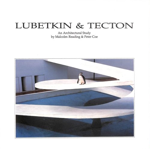 Lubetkin and Tecton: An Architectural Study