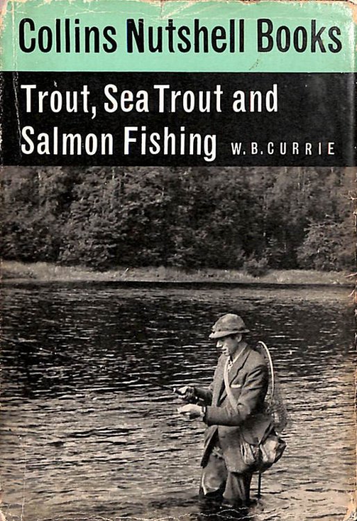 Trout, Sea Trout and Salmon Fishing. Collins Nutshell Books