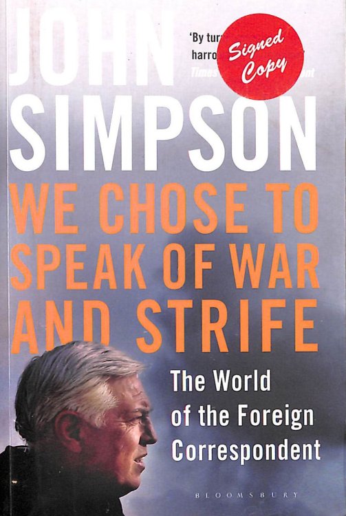 We Chose to Speak of War and Strife, Signed by the author