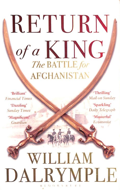 Return of a King: The Battle for Afghanistan